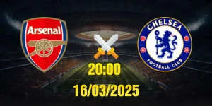 London giữa Arsenal và Chelsea vào lúc 20:00 ngày 16/03/2025